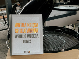 Wielka księga grillowania wg. Webera tom II